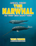 THE NARWHAL Do Your Kids Know This?: A Children's Picture Book - Paperback
