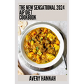 The New Sensational 2024 Aip Diet Cookbook: 100+ Recipes For Autoimmune Protocol Diet - Paperback
