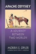 Apache Odyssey: A Journey Between Two Worlds (Revised) - Paperback