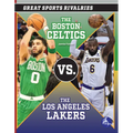 The Boston Celtics vs. the Los Angeles Lakers - Hardcover