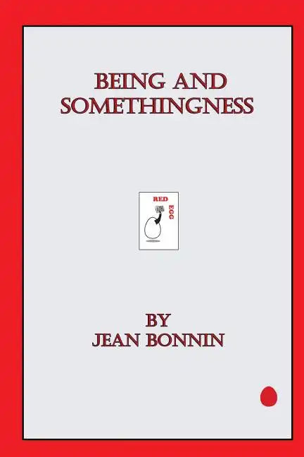 Being and Somethingness - Paperback
