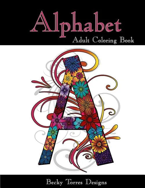 Alphabet Adult Coloring Book - Paperback