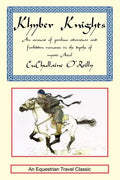 Khyber Knights: An Account of Perilous Adventure and Forbidden Romance in the Depths of Mystic Asia - Hardcover