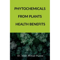 Phytochemicals from Plants Health Benefits - Paperback