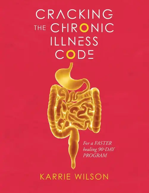 Cracking The Chronic Illness Code - Paperback