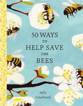 50 Ways to Help Save the Bees - Paperback
