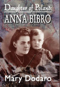 Daughter of Poland: Anna Bibro - Hardcover