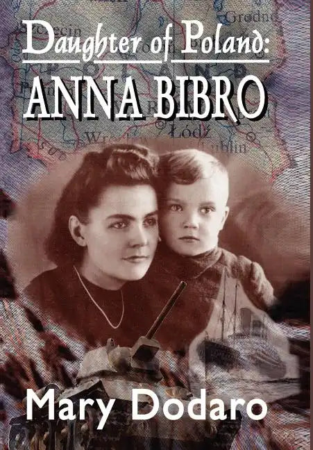 Daughter of Poland: Anna Bibro - Hardcover