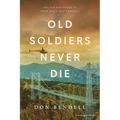 Old Soldiers Never Die - Paperback