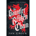 The Gauntlet and the Broken Chain - Hardcover