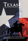 Texas: A Free Nation Under God - Hardcover