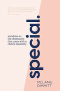 Special: Antidotes to the obsessions that comes with a child's disability - Paperback