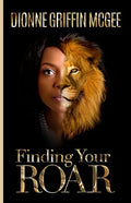 Finding Your Roar: The Lion in Leadership - Paperback