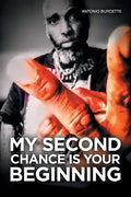 My Second Chance Is Your Beginning - Paperback