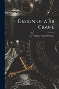Design of a Jib Crane - Paperback