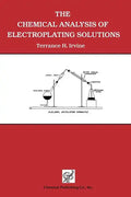The Chemical Analysis of Electroplating Solutions - Paperback