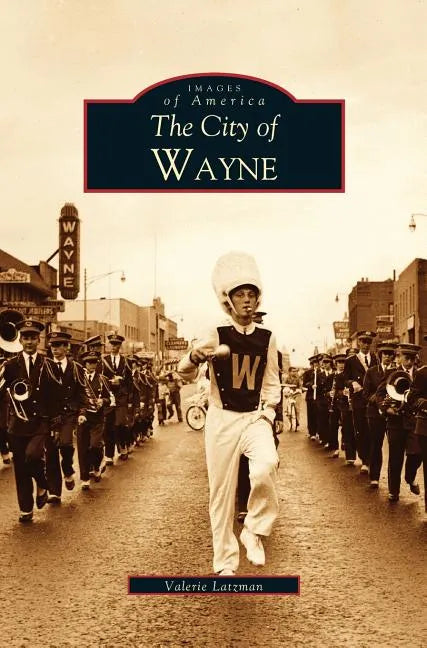 City of Wayne - Hardcover