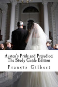 Austen's Pride and Prejudice: The Study Guide Edition: Complete text & integrated study guide - Paperback