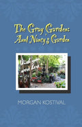 The Gray Garden: Aunt Nancy's Garden - Paperback