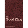 The Good King - Hardcover