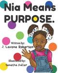 Nia Means Purpose - Paperback