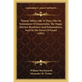 Tintern Abbey, Ode To Duty, Ode On Intimations Of Immortality, The Happy Warrior, Resolution And Independence, And On The Power Of Sound (1892) - Paperback