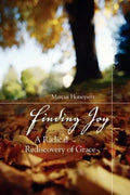 Finding Joy: A Radical Rediscovery of Grace - Paperback
