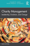 Charity Management: Leadership, Evolution, and Change - Paperback