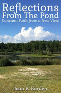 Reflections from the Pond: Constant Faith from a New View - Paperback