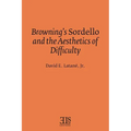 Browning's Sordello and the Aesthetics of Difficulty - Paperback