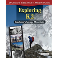 Exploring K2: Kashmir's Savage Mountain - Hardcover