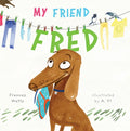 My Friend Fred - Hardcover
