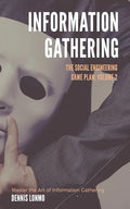 The Social Engineering Game Plan: Information Gathering - Paperback