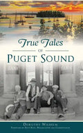 True Tales of Puget Sound - Hardcover