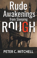 Rude Awakenings from Sleeping Rough - Paperback