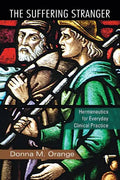 The Suffering Stranger: Hermeneutics for Everyday Clinical Practice - Paperback