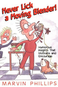 Never Lick a Moving Blender - Paperback