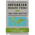 Sovereign Wealth Funds and Long-Term Investing - Paperback