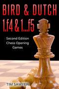 Bird & Dutch 1.f4 & 1...f5: Second Edition - Chess Opening Games - Paperback