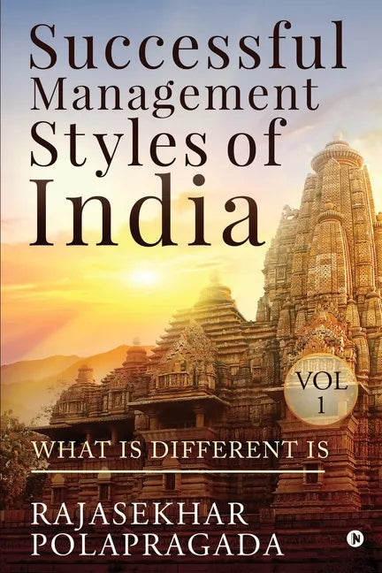 Successful Management Styles of India: Volume 1- What Is Different? - Paperback
