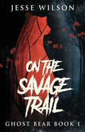 On The Savage Trail - Paperback