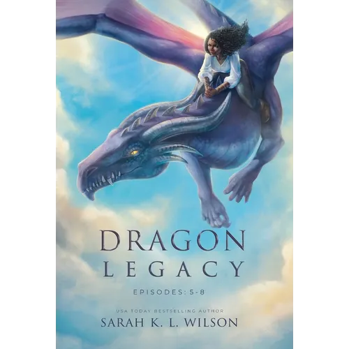 Dragon Legacy: Episodes 5-8 - Hardcover