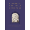 Exploring Christian Scripture: Your Guide to the World of the Bible - Hardcover