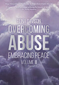 Overcoming Abuse Embracing Peace Vol II - Hardcover