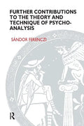 Further Contributions to the Theory and Technique of Psycho-Analysis - Paperback