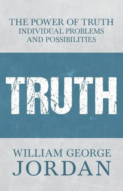 The Power of Truth: Individual Problems and Possibilities - Paperback