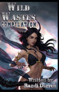 Wild Wastes: Compilation: Yosemite's Founding (Books 1-3) - Paperback