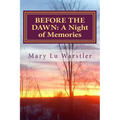 Before the Dawn: A Night of Memories - Paperback