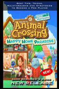 Animal Crossing: New Horizons - Happy Home Paradise Complete Guide: Tips - Tricks - And MORE! - Paperback