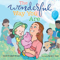The Wonderful Way You Are: A Special Needs Picture Book - Paperback